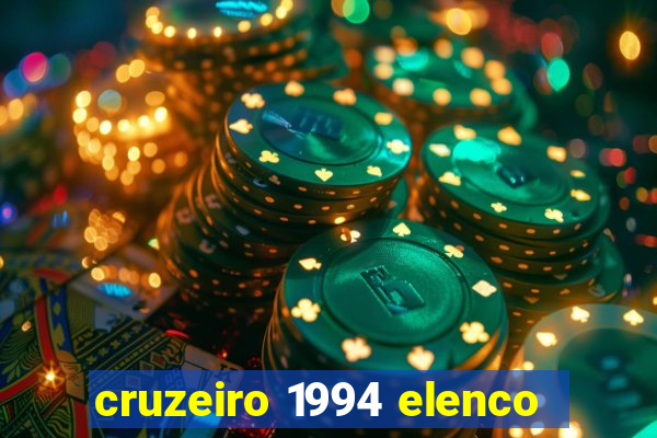 cruzeiro 1994 elenco